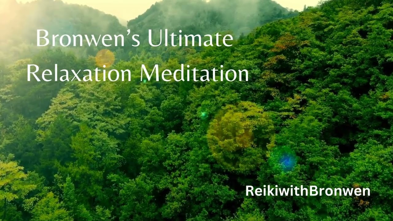 Bronwen's Ultimate Meditation Relaxation Taster
