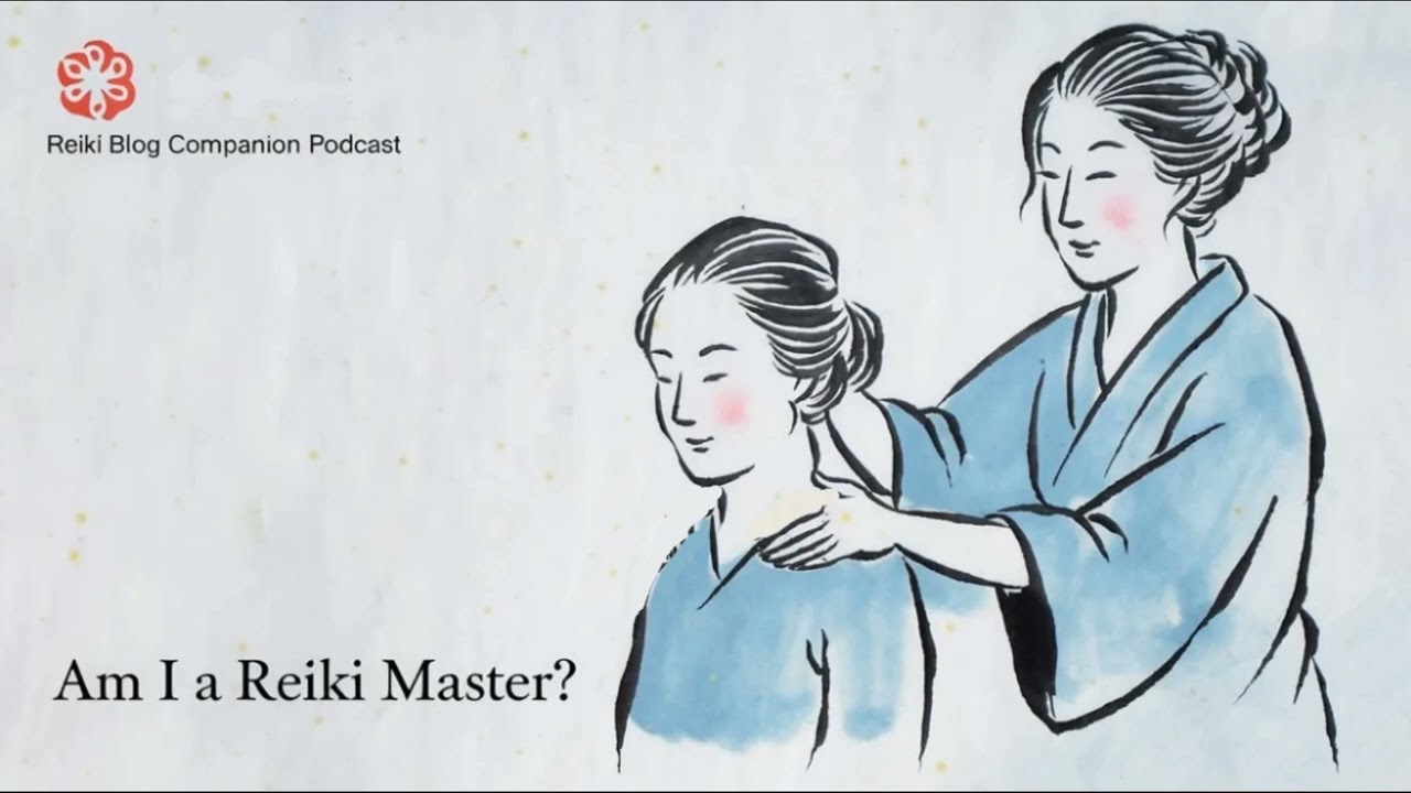 Reiki Blog Companion - Am I a Reiki Master?