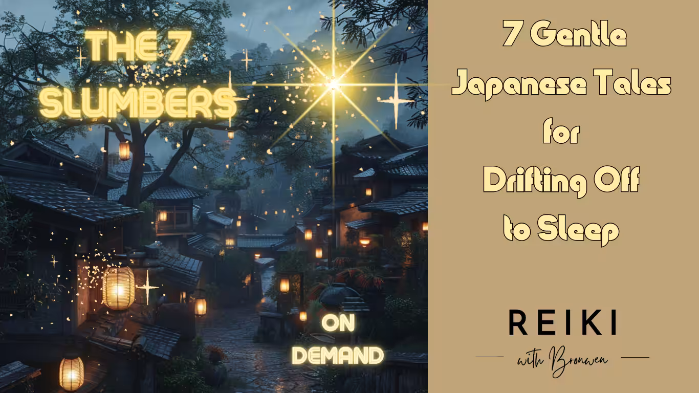The 7 Slumbers: Gentle Japanese Tales for Drifting off to Sleep | On-Demand