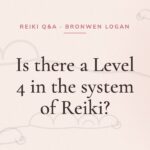 Is there a Level 4 in the system of Reiki?