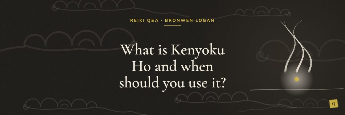 What is Kenyoku Ho and when should you use it?