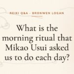 What is the morning ritual that Mikao Usui asked us to do each day?