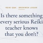 Is there something every serious Reiki teacher knows that you don't?