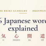 Japanese Reiki Glossary: 116 Japanese words, explained