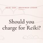 Should you charge for Reiki?